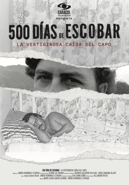 500 Días de Escobar: la vertiginosa caída del capo afişi