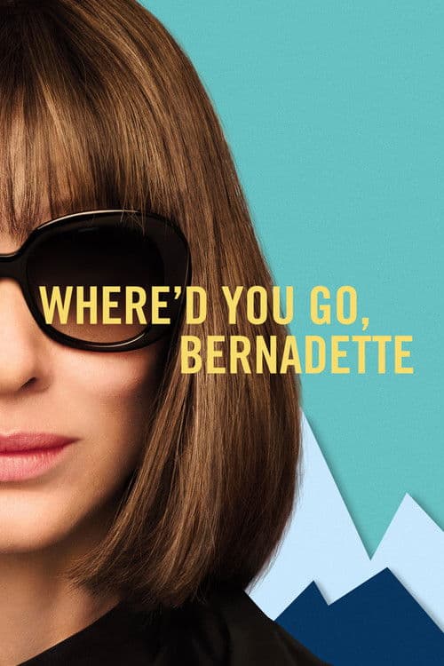 Where'd You Go, Bernadette afişi