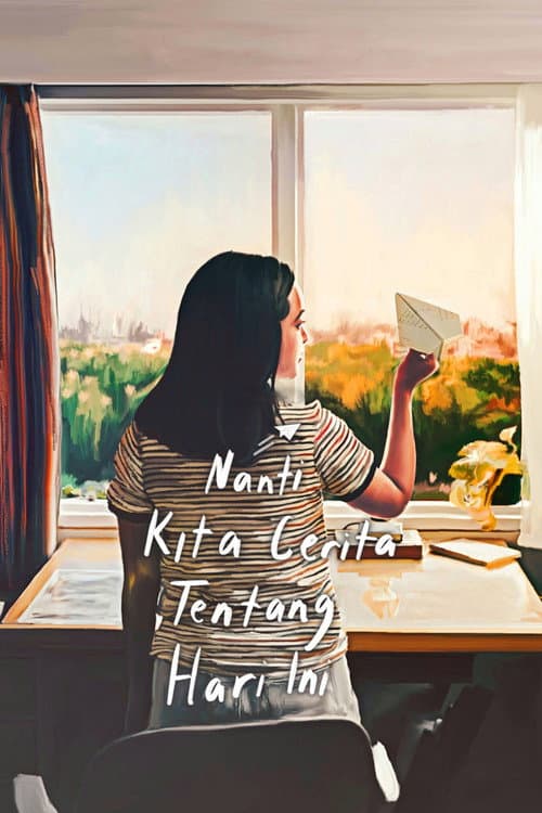 Nanti Kita Cerita tentang Hari Ini afişi
