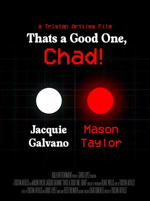 That’s A Good One, Chad! afişi