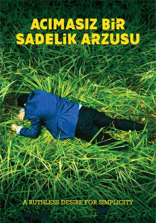 Acımasız Bir Sadelik Arzusu afişi