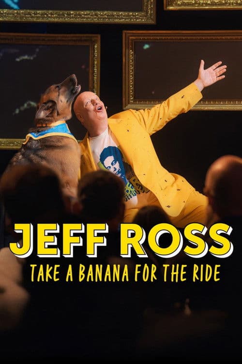 Jeff Ross: Take a Banana for the Ride afişi