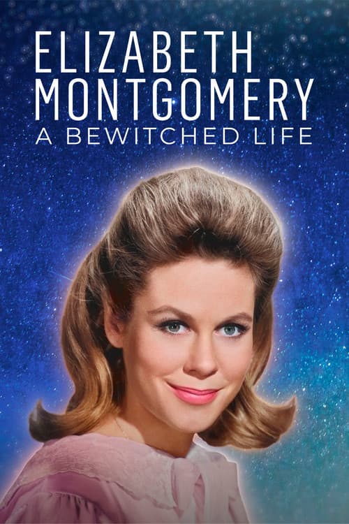 Elizabeth Montgomery: A Bewitched Life afişi