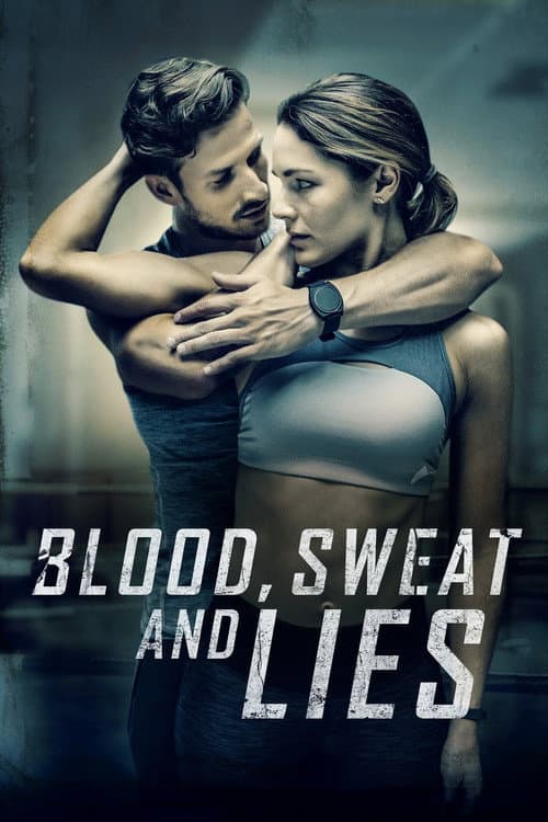 Blood, Sweat and Lies afişi