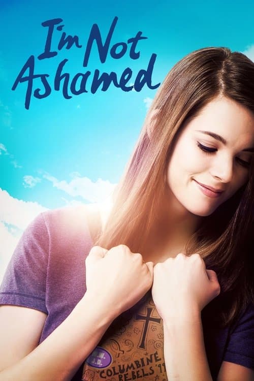 I'm Not Ashamed afişi