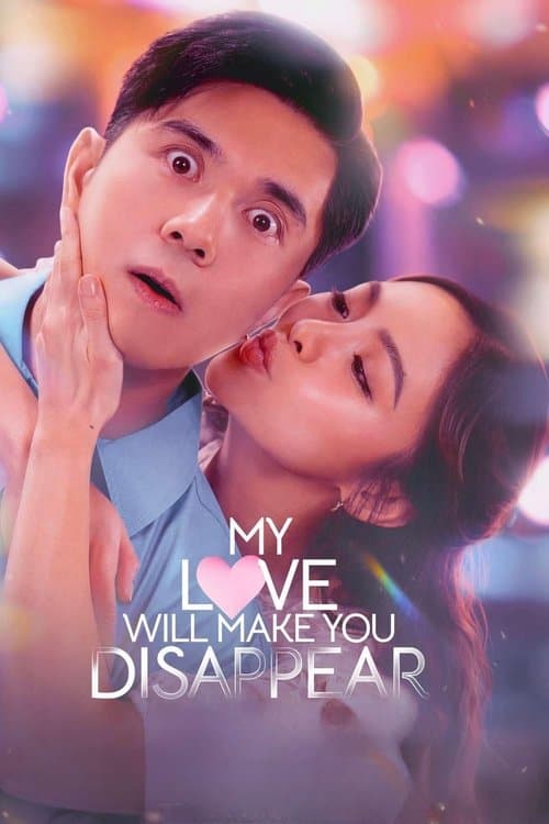 My Love Will Make You Disappear afişi