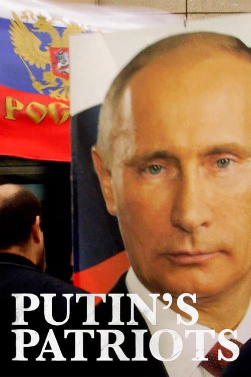 Putin's Patriots afişi