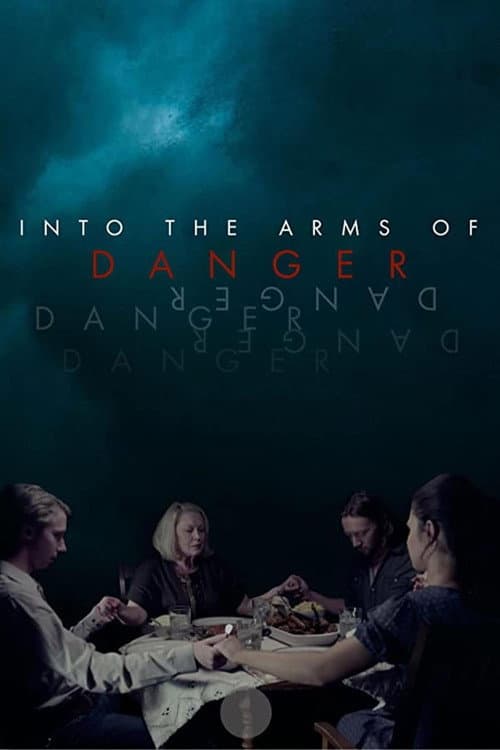 Into the Arms of Danger afişi