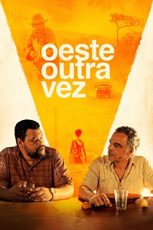 Oeste Outra Vez afişi