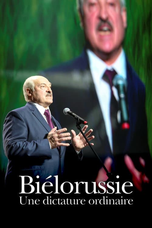 Biélorussie, une dictature ordinaire afişi