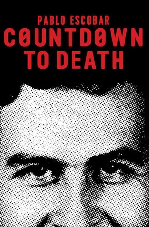 Pablo Escobar: Countdown to Death afişi