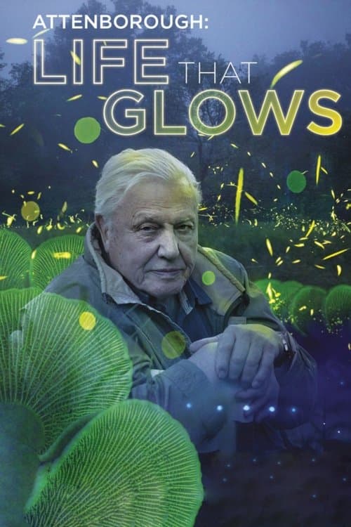 Attenborough's Life That Glows afişi