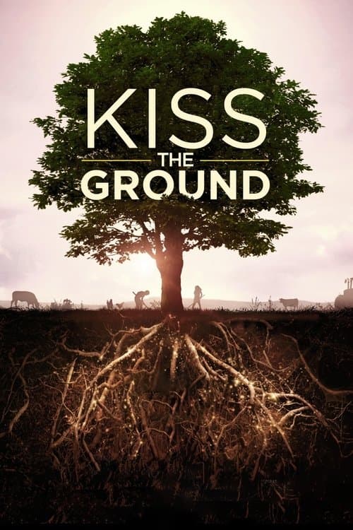Kiss the Ground: Onarıcı Tarım afişi