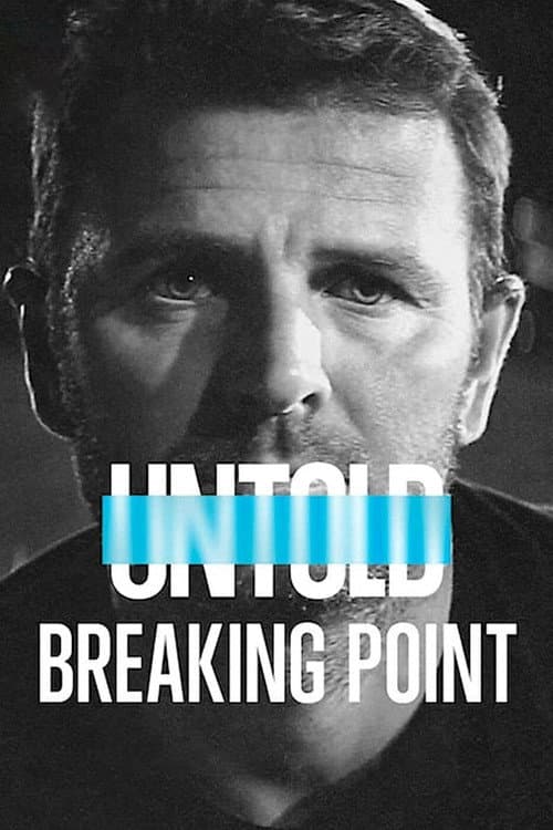 Untold: Breaking Point afişi
