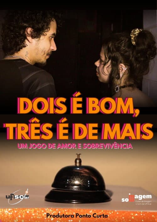 Dois é Bom, Três é De Mais afişi
