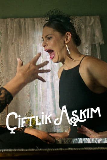 Çiftlik Aşkım afişi