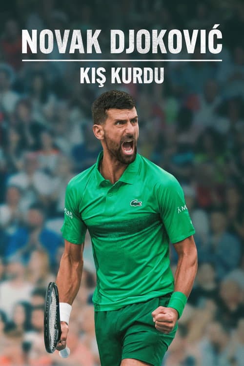 NOVAK DJOKOVIC: KIŞ KURDU afişi