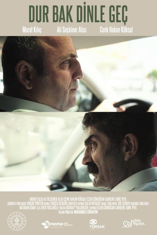 Dur Bak Dinle Geç afişi