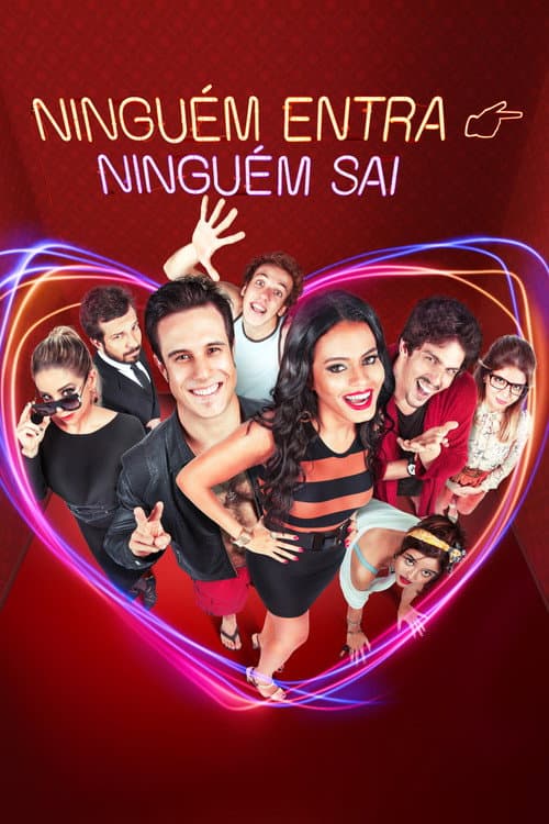 Ninguém Entra, Ninguém Sai afişi
