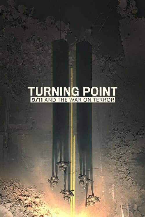 Turning Point: 9/11 and the War on Terror afişi