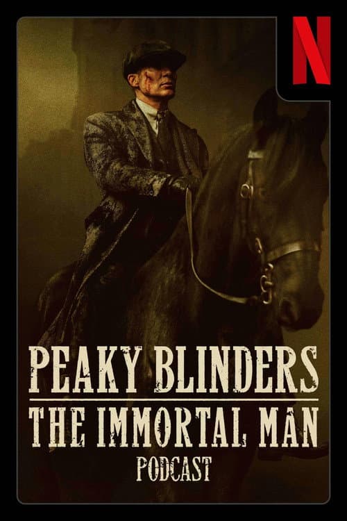 Peaky Blinders: The Immortal Man Podcast afişi