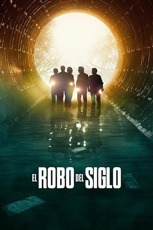 El robo del siglo afişi