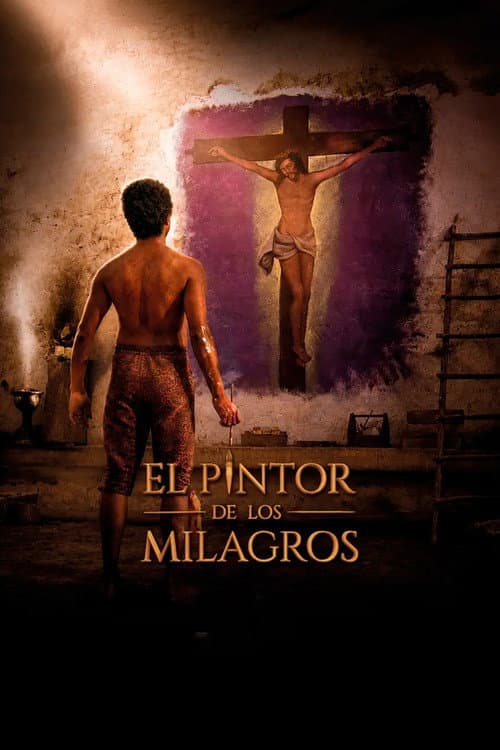 El Pintor de los Milagros afişi
