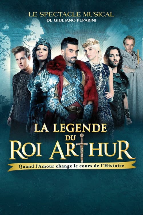 La Légende du Roi Arthur : Quand l'Amour change le cours de l'Histoire afişi