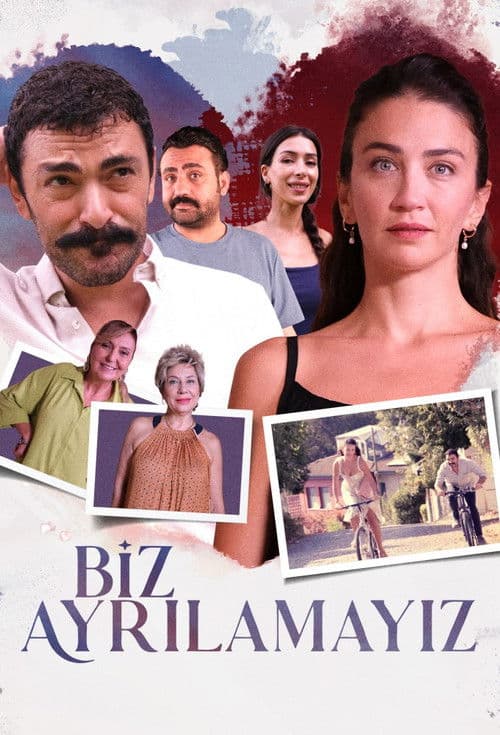 Biz Ayrılamayız afişi