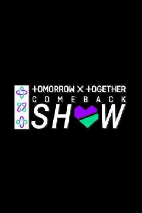 TOMORROW X TOGETHER 컴백쇼 afişi
