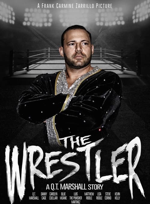 The Wrestler: A Q.T. Marshall Story afişi