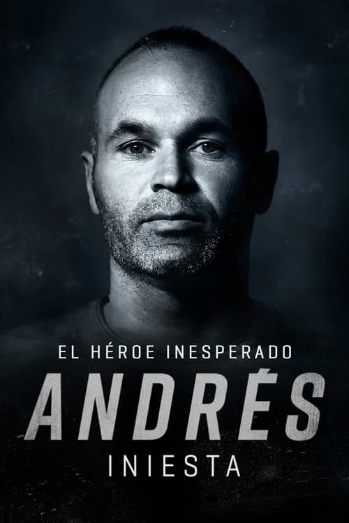 Andrés Iniesta: el héroe inesperado afişi
