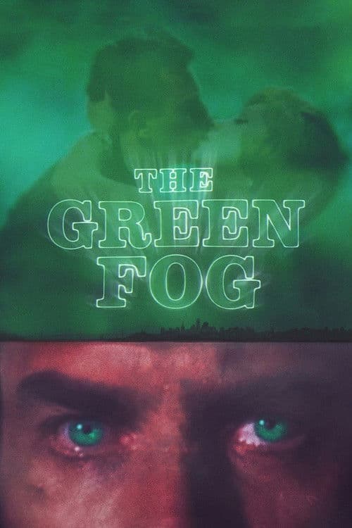 The Green Fog afişi