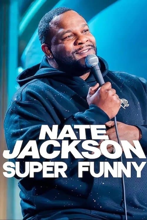 Nate Jackson: Super Funny afişi