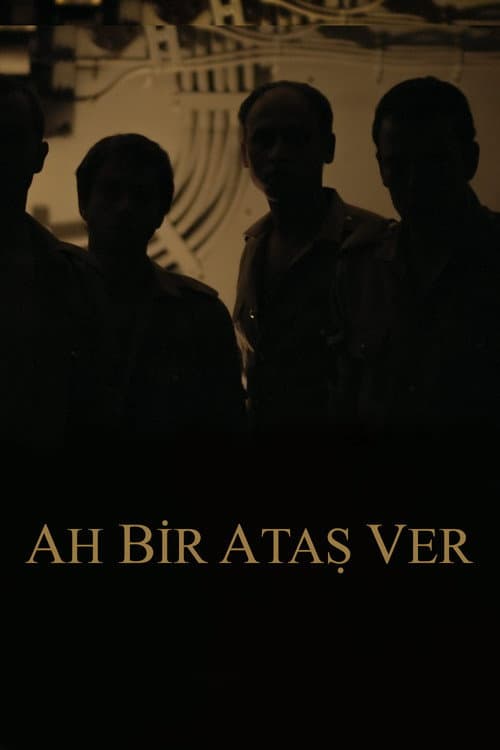 Ah Bir Ataş Ver afişi