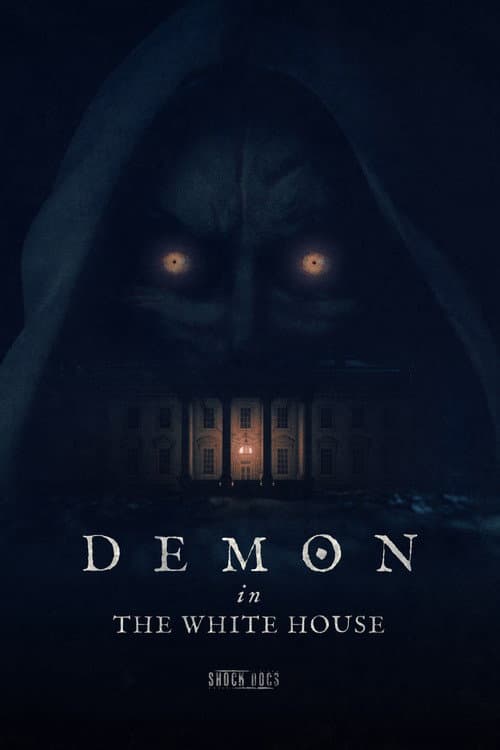 Demon in the White House afişi