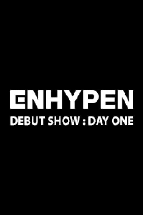 ENHYPEN DEBUT SHOW : 데이 원 afişi