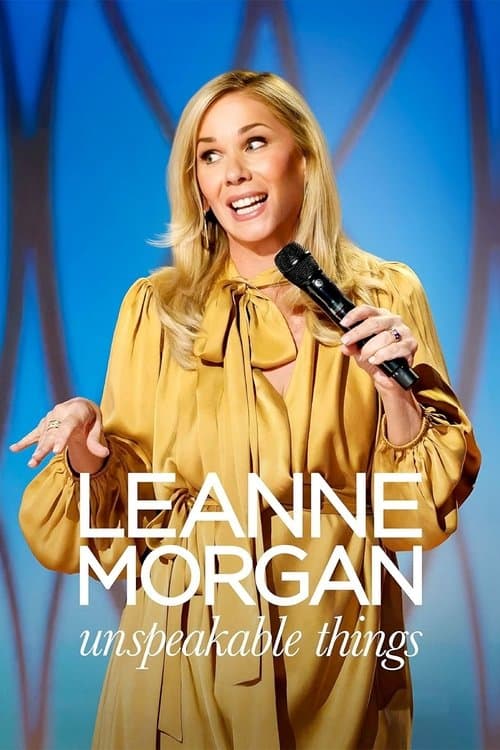 Leanne Morgan: Unspeakable Things afişi