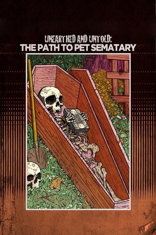 Unearthed & Untold: The Path to Pet Sematary afişi