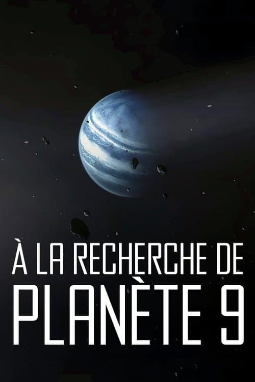 À la Recherche de Planète 9 afişi