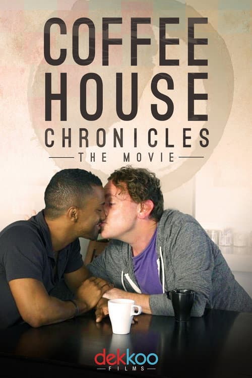 Coffee House Chronicles: The Movie afişi