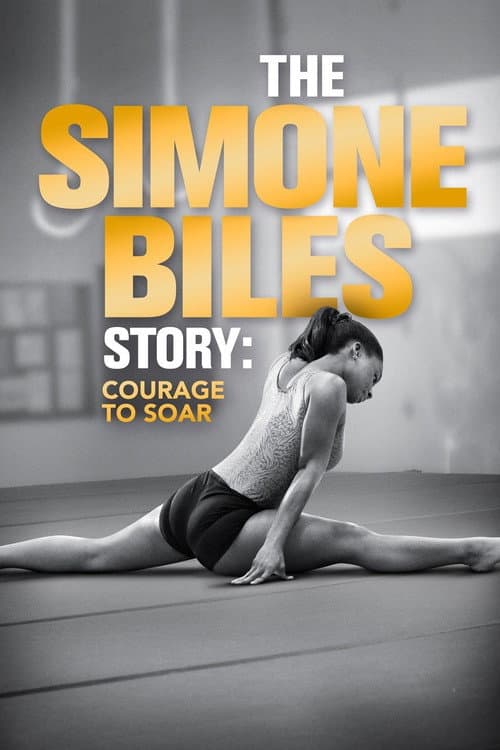 The Simone Biles Story: Courage to Soar afişi
