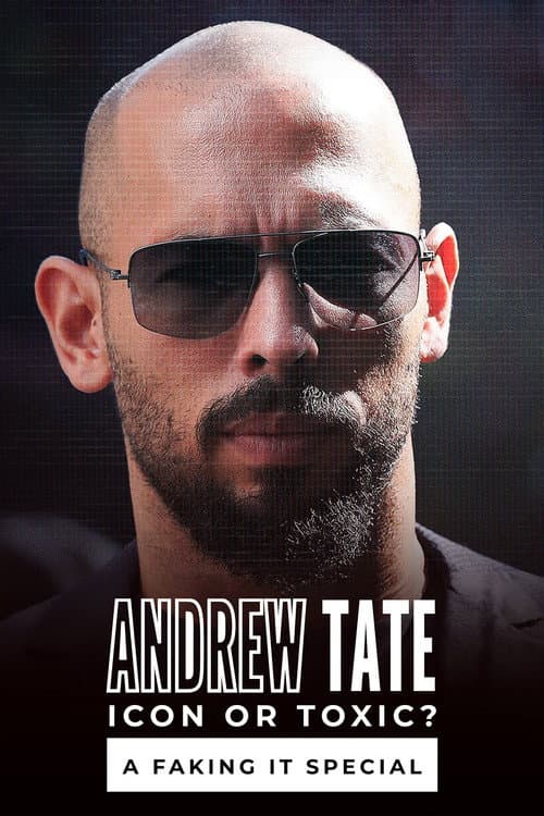 Andrew Tate: Icon or Toxic? A Faking It Special afişi