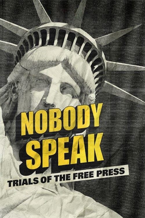 Nobody Speak: Trials of the Free Press afişi