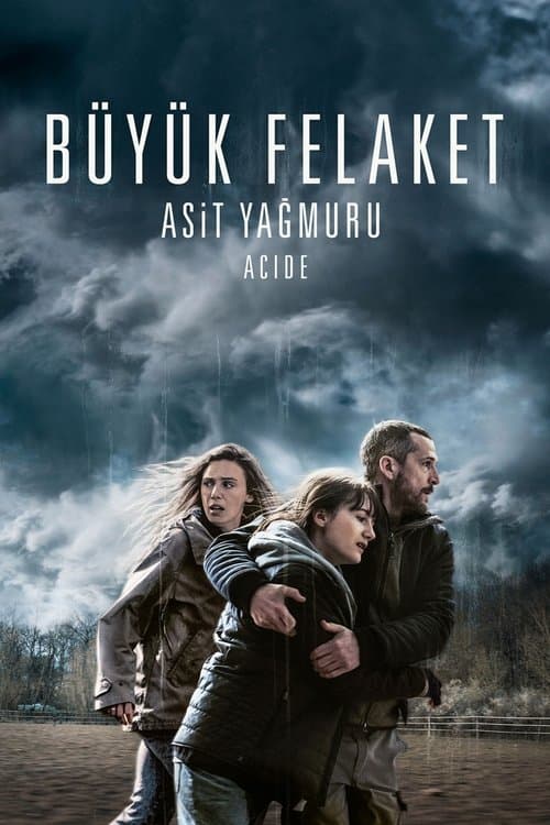 Büyük Felaket: Asit Yağmuru afişi