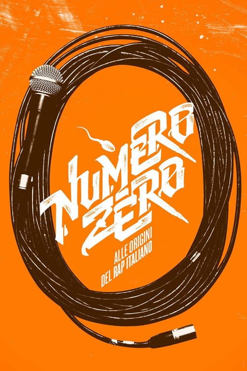 Numero Zero - Alle origini del rap italiano afişi