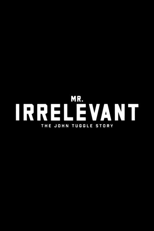 Mr. Irrelevant: The John Tuggle Story afişi