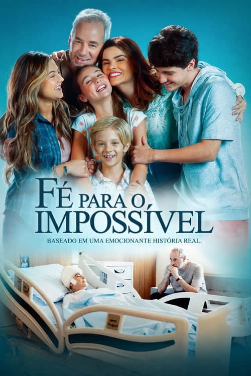 Fé Para o Impossível afişi