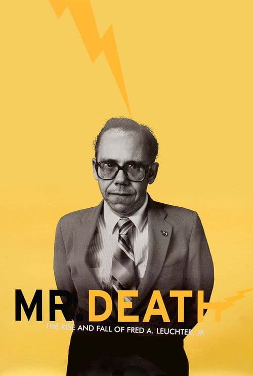Mr. Death: The Rise and Fall of Fred A. Leuchter, Jr. afişi