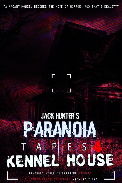 Paranoia Tapes 4: Kennel House afişi